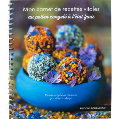 MON CARNET DE RECETTES VITALES AU POLLEN
